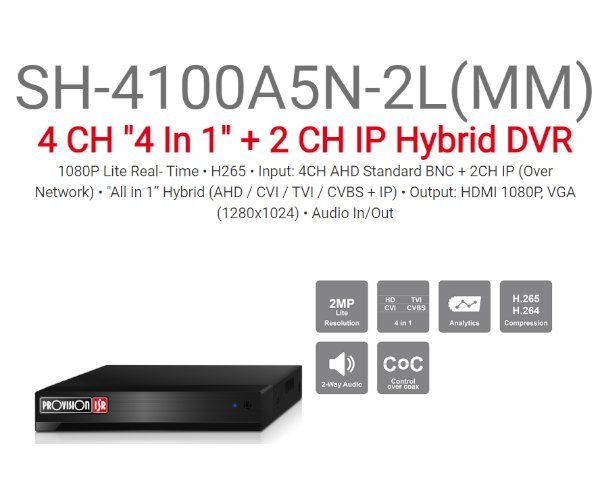 מכשיר הקלטה Provision AHD SH-4100A5N-2L 2MP LITE Audio In Out