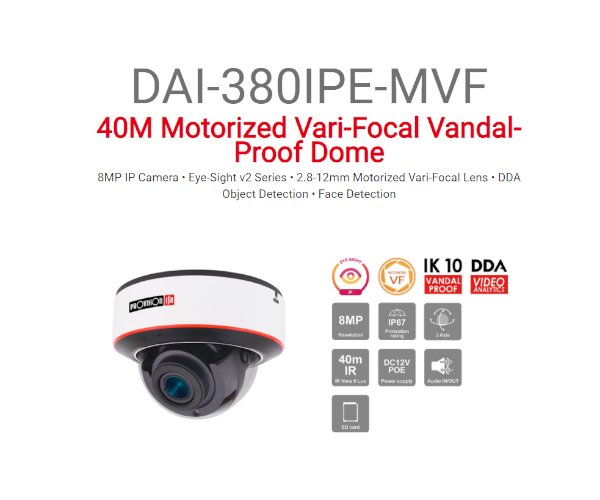 מצלמת כיפה PROVISION IP DAI-380IPE-MVF 8MP 40M IR Motorized VF